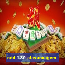 odd 1.30 alavancagem